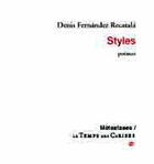 Couverture du livre « Styles » de Denis Fernadez-Recatala aux éditions Le Temps Des Cerises