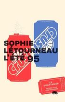 Couverture du livre « L'ete 95 » de Sophie Letourneau aux éditions Le Quartanier