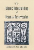 Couverture du livre « The Islamic Understanding of Death and Resurrection » de Haddad Yvonne Yazbeck aux éditions Oxford University Press Usa