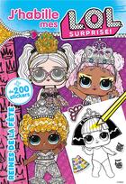 Couverture du livre « J'habille mes L.O.L. surprise ! reines de la fête » de  aux éditions Hachette Jeunesse