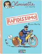 Couverture du livre « Louisette la taupe t.1 ; rapidissimo » de Bruno Heitz aux éditions Casterman