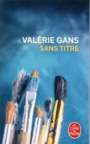 Couverture du livre « Sans titre » de Valerie Gans aux éditions Le Livre De Poche