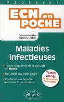 Couverture du livre « Maladies infectieuses » de Lebreton/Leconte aux éditions Ellipses