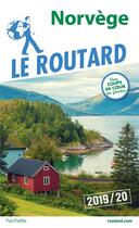 Couverture du livre « Guide du Routard ; Norvège (+ Malmo et Göteborg) (édition 2019/2020) » de Collectif Hachette aux éditions Hachette Tourisme