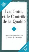 Couverture du livre « Les outils et le contrôle de la qualité » de Jean-Jacques Daudin et Charles S. Tapiero aux éditions Economica