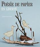 Couverture du livre « Poésie de papier en liberté » de Isabelle Guiot-Hullot aux éditions De Saxe