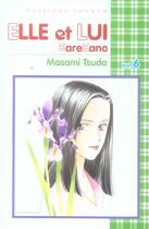 Couverture du livre « Elle et luit.6 » de Masami Tsuda aux éditions Delcourt