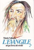 Couverture du livre « L'Évangile tel qu'il m'a été révélé t.2 » de Maria Valtorta aux éditions Valtortiano