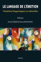 Couverture du livre « Le langage de l'émotion ; variations linguistiques et culturelles » de  aux éditions Peeters