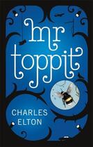 Couverture du livre « Mr Toppit » de Charles Elton aux éditions Penguin Books Ltd Digital