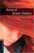 Couverture du livre « Anne of green gables ; niveau 2 » de Lucy Maud Montgomery aux éditions Oxford Up Elt