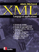 Couverture du livre « Xml ; Langage Et Applications » de Alain Michard aux éditions Eyrolles