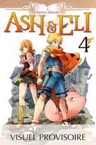Couverture du livre « Ash & Eli t.6 » de Mamiya Takizaki aux éditions Ki-oon