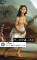 Couverture du livre « Iolani ; ou les malifices de Tahiti » de Wilkie Collins aux éditions Editions Du Masque