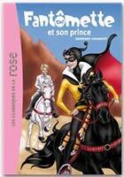 Couverture du livre « Fantômette t.12 ; Fantômette et son prince » de Georges Chaulet aux éditions Hachette Jeunesse