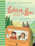 Couverture du livre « Lubin et Lou ; les enfants loups-garous t.1 ; une nouvelle maison » de Marion Duval et Helene Gaudy aux éditions Gallimard-jeunesse