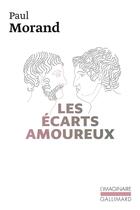 Couverture du livre « Les écarts amoureux » de Paul Morand aux éditions Gallimard