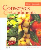 Couverture du livre « Conserves & condiments - plaisirs gourmands » de Lambert-Ortiz E. aux éditions Solar