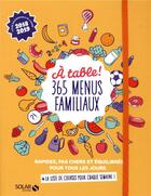 Couverture du livre « À table ! 365 menus familiaux (édition 2018/2019) » de  aux éditions Solar