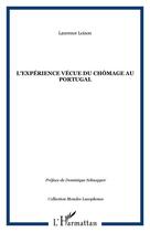Couverture du livre « L'expérience vécue du chômage au portugal » de Laurence Loison aux éditions Editions L'harmattan