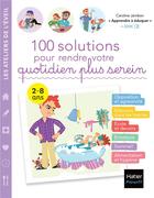 Couverture du livre « 100 solutions pour rendre votre quotidien plus serein » de Caroline Jambon et Adejie aux éditions Hatier Parents
