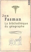 Couverture du livre « La bibliothèque du géographe » de Jon Fasman aux éditions Points