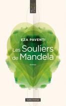 Couverture du livre « Les souliers de mandela » de Eza Paventi aux éditions Les Editions Quebec Amerique