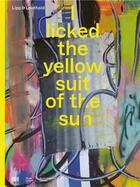 Couverture du livre « Lipp & leuthold i licked the yellow suit of the sun » de Kun City Of Lucerne aux éditions Hatje Cantz