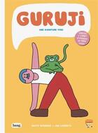 Couverture du livre « Guruji : une aventure yogi » de Jon Lorente et Maite Rosende aux éditions Bang