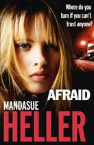 Couverture du livre « Afraid » de Mandasue Heller aux éditions Hodder And Stoughton Digital
