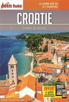 Couverture du livre « GUIDE PETIT FUTE ; CARNETS DE VOYAGE : Croatie » de Collectif Petit Fute aux éditions Le Petit Fute