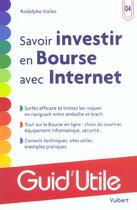 Couverture du livre « Savoir Investir En Bourse Avec Internet » de Rodolphe Vialles aux éditions Vuibert