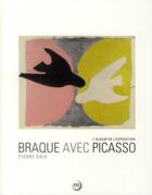 Couverture du livre « Braque avec Picasso » de Pierre Daix aux éditions Reunion Des Musees Nationaux