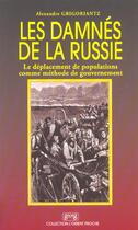 Couverture du livre « Les damnes de la russie » de Alexandre Grigoriantz aux éditions Georg