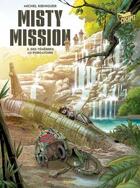 Couverture du livre « Misty mission Tome 3 : des ténèbres au purgatoire » de Michel Koeniguer aux éditions Paquet