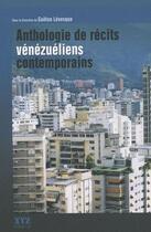 Couverture du livre « Anthologie de récits vénézuéliens contemporains » de Gaetan Levesque aux éditions Xyz
