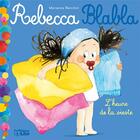 Couverture du livre « Rebecca blabla ; l'heure de la sieste » de Marianne Barcilon aux éditions Lito
