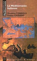 Couverture du livre « Mediterranee Italienne » de Consolo/Cassano aux éditions Maisonneuve Larose
