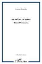 Couverture du livre « SOUVENIRS EN MARGE : Récits bien courts » de Francine Christophe aux éditions L'harmattan