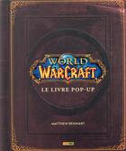 Couverture du livre « World of Warcraft : le livre pop-up » de Matthew Reinhart et Robert Brooks aux éditions Panini