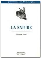 Couverture du livre « La nature » de Christian Godin aux éditions Editions Du Temps
