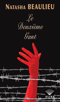 Couverture du livre « Le deuxième gant » de Natasha Beaulieu aux éditions Alire