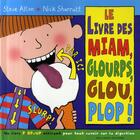 Couverture du livre « Le livre des miam, glourps, glou, plop ! » de Steve Alton aux éditions Gallimard-jeunesse