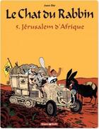 Couverture du livre « Le chat du rabbin Tome 5 : Jérusalem d'Afrique » de Joann Sfar et Brigitte Findakly aux éditions Dargaud