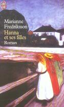 Couverture du livre « Hanna et ses filles » de Marianne Fredriksson aux éditions J'ai Lu