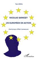 Couverture du livre « Nicolas Sarkozy ; un Européen en action » de Paul Legoll aux éditions L'harmattan
