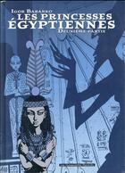 Couverture du livre « Les princesses égyptiennes t.1 et t.2 » de Igor Baranko aux éditions Humanoides Associes