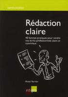 Couverture du livre « Rédaction claire » de Anne Vervier aux éditions Cci De Liege Edipro