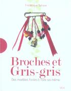 Couverture du livre « Broches Et Gris-Gris » de Frederique Salnave aux éditions Seuil