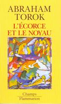 Couverture du livre « L'ecorce et le noyau » de Nicolas Abraham aux éditions Flammarion